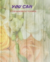 YOU CAN: fitness&workout planner 1679924338 Book Cover