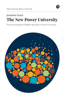 The New Power University: The social purpose of higher education in the 21st century 1292349425 Book Cover