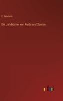 Die Jahrbucher Von Fulda Und Xanten 1166758311 Book Cover