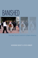 Banished: The New Social Control in Urban America 0195395174 Book Cover