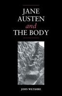 Jane Austen and the Body: 'The Picture of Health' 0521024994 Book Cover