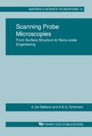 Scanning Probe Microscopics: From Surface Structure to Nano-Scale Engineering 0878498680 Book Cover