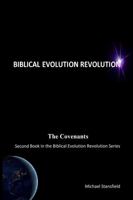 The Covenants Second Book in the Biblical Evolution Revolution Series 0359900224 Book Cover