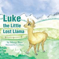 Luke the Little Lost Llama 1480874647 Book Cover