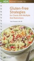 ADA Pocket Guide to Gluten-Free Strategies for Clients with Multiple Diet Restrictions 0880914513 Book Cover