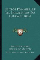 Le Clos-Pommier / Les Prisonniers du Caucase 1168054958 Book Cover