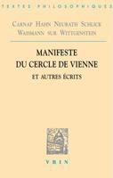 Manifeste Du Cercle de Vienne Et Autres Ecrits 2711622711 Book Cover