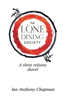 The Lone Dining Society: A three volume shovel 3000881735 Book Cover