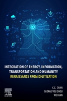 Integration of Energy, Information, Transportation and Humanity: Renaissance from Digitization 0323955215 Book Cover