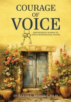 Courage Of Voice 1961863006 Book Cover