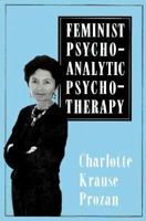 Feminist Psychoanalytic Psychotherapy 0876684568 Book Cover