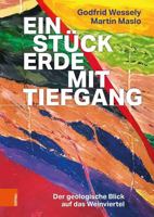 Ein Stuck Erde Mit Tiefgang: Der Geologische Blick Auf Das Weinviertel 3205221893 Book Cover