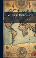 Military Diplomacy 1025111958 Book Cover