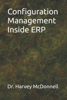 Configuration Management Inside ERP B0GPXZRQVJ Book Cover