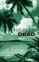 Really Dead: A Ria Butler Mystery 1459706803 Book Cover