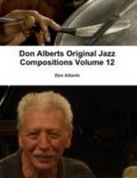 Don Alberts Original Jazz Compositions Volume 12 1300010630 Book Cover