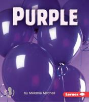 Purple (First Step Nonfiction) 0822538962 Book Cover