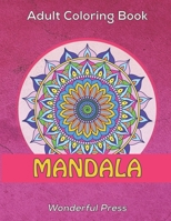 MANDALA Adult Coloring Book: 50 Mandalas to Relieve Stress and to Achieve a DeepSsense of Calm and Well-Being B08RLVZWP4 Book Cover