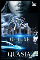 The Fatal Life of Luxe B091LYT54L Book Cover