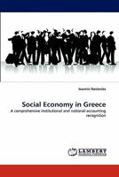 Social Economy in Greece: A comprehensive institutional and national-accounting recognition 3844391428 Book Cover