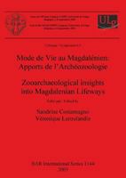 Zooarchaeological Insights Into Magdalenian Lifeways: Acts of the Xivth Uispp Congress, University of Liege, Belgium, 2-8 September 2001, Colloque/Symposium 6.4 1841715166 Book Cover