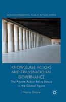 Knowledge Actors and Transnational Governance: The Private-Public Policy Nexus in the Global Agora 1349437972 Book Cover