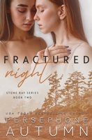 Fractured Night (Stone Bay) 1951477863 Book Cover