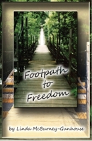 Footpath to Freedom 1928071260 Book Cover