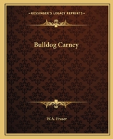 Bulldog Carney 150077667X Book Cover