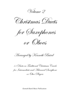 Christmas Duets for Saxophones or Oboes, Volume 2: 11 More Duets on Traditional Christmas Carols for Intermediate and Advanced Saxophone or Oboe Players B08M28RCG9 Book Cover