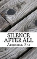 Silence After All 149538831X Book Cover