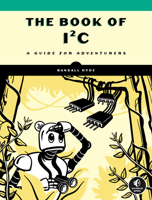 The Book of I²C: A Guide for Adventurers 171850246X Book Cover