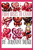 From Roses To Candy B099T23SLL Book Cover