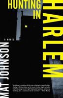 Hunting in Harlem: A Novel 1582342725 Book Cover