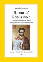 Romanos' Renaissance: From the beginning to the present. Bibliography about Romanos the Melodist 3643911327 Book Cover