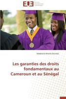 Les Garanties Des Droits Fondamentaux Au Cameroun Et Au Sa(c)Na(c)Gal 3841735827 Book Cover