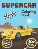 Supercar Coloring Book: Cars and Cars Part for Car Fun and Lover B08HQ3T3TL Book Cover