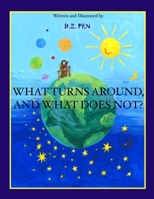 What Turns Around and What Does Not B0B2TPPP3G Book Cover