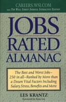 Jobs Rated Almanac: The Best and Worst Jobs - 250 in All - Ranked by More Than a Dozen Vital Factors Including Salary, Stress, Benefits and More (Jobs Rated Almanac) 0312260962 Book Cover