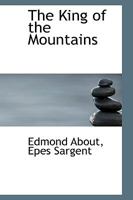 Le roi des montagnes 1517639336 Book Cover