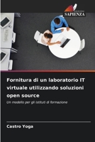 Fornitura di un laboratorio IT virtuale utilizzando soluzioni open source (Italian Edition) 6200452571 Book Cover