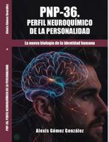 PNP-36. PERFIL NEUROQUÍMICO DE LA PERSONALIDAD: HERRAMIENTAS DE PA PSIQUIATRIA MODERNA (Spanish Edition) 1968561188 Book Cover