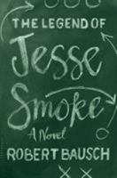 The Legend of Jesse Smoke 1632863979 Book Cover