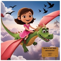Mina: A Story for Every Day!: A collection of stories about the daily adventures of a brave little girl. B0F46DK1Q5 Book Cover