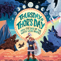 Thursday Is Thor's Day: How the Days of the Week Were Named B0GXTJYTV2 Book Cover