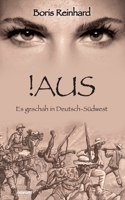 !Aus: Es geschah in Deutsch-Südwest (German Edition) 3711600557 Book Cover