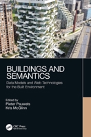 Buildings and Semantics: Data Models and Web Technologies for the Built Environment 1032023120 Book Cover