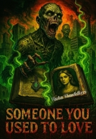 Someone You Used To Love B0GWPZLRK3 Book Cover