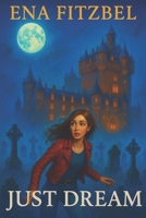 Just Dream B08BWFVY3P Book Cover