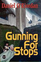 Gunning for Stops 1430326352 Book Cover